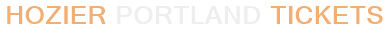 Hozier Portland Tickets